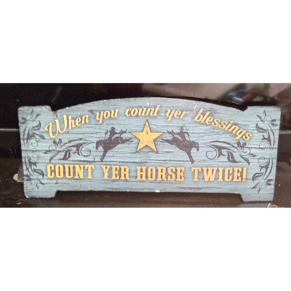 Rustic Western Wood Sign Count‎ Yer Horse Twice Cowboy Decor Blue Plaque